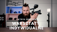 Patryk Erbetowski - Warsztaty indywidualne