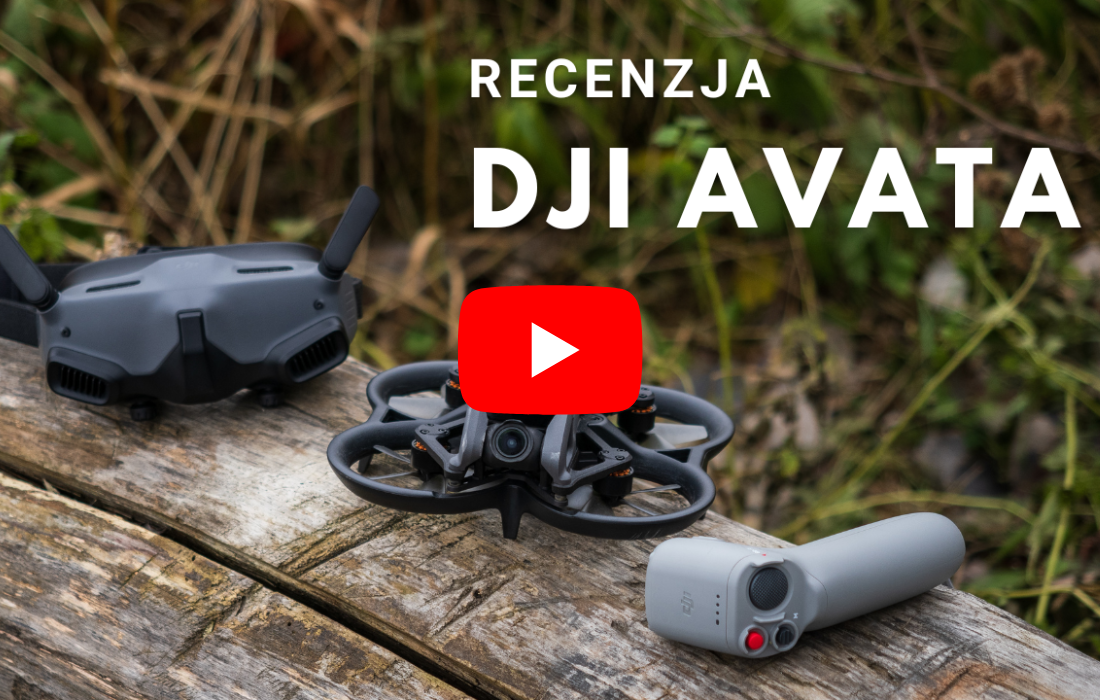 DJI AVATA - Pierwszy dron, który rozbiłem (Recenzja)