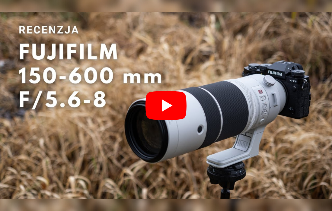 Fujifilm 150-600 mm f/5.6-8 - Czy to pierwszy profesjonalny teleobiektyw Fuji? (Recenzja)