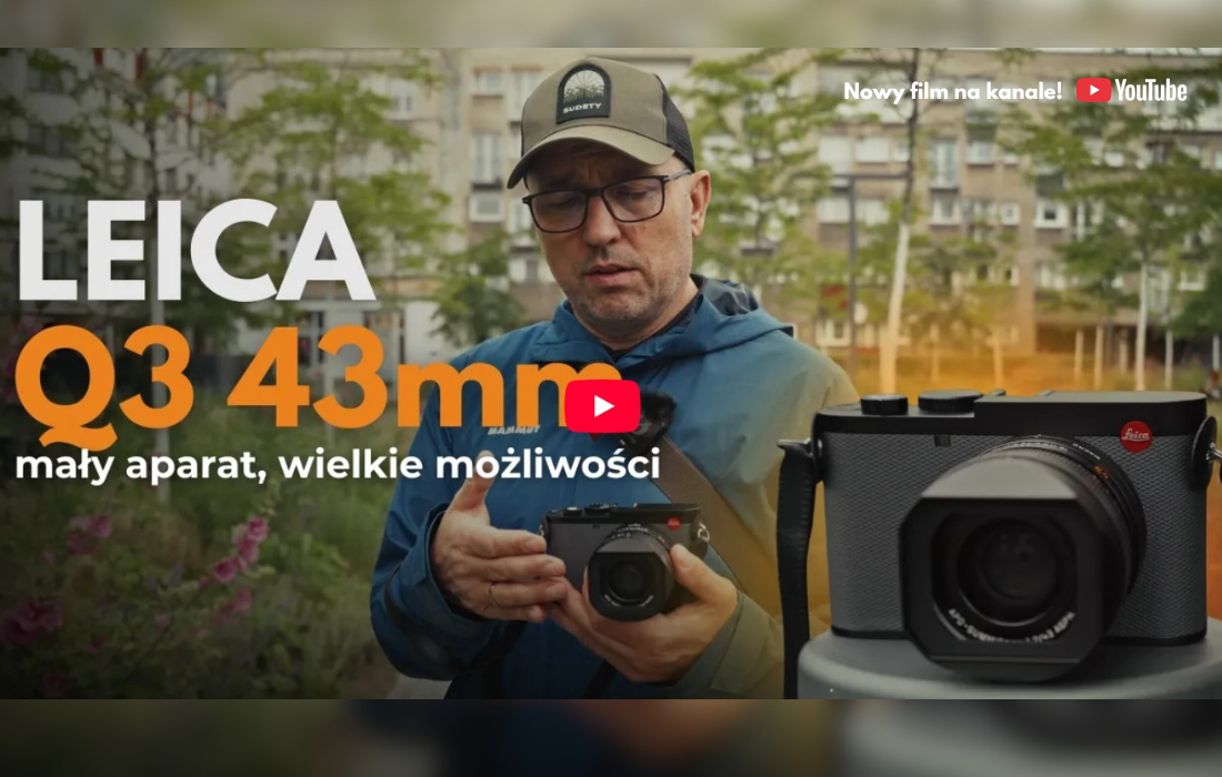 Leica Q3 43 – mały aparat, wielkie możliwości !