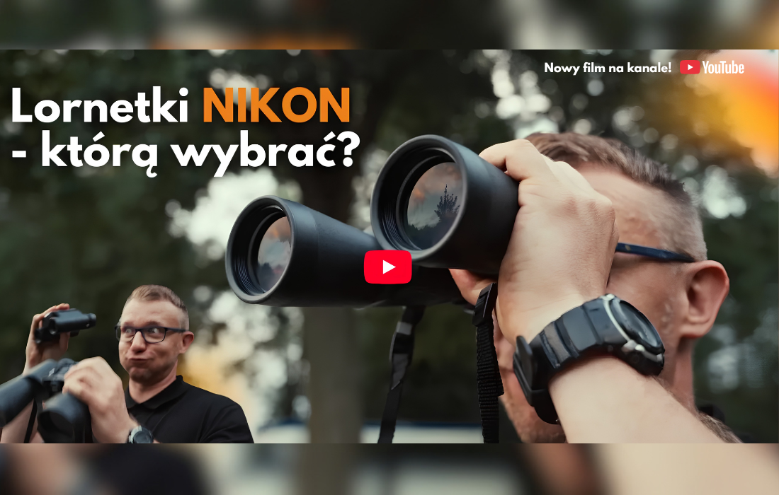 Jaką lornetkę wybrać? Poradnik dla początkujących i nie tylko!