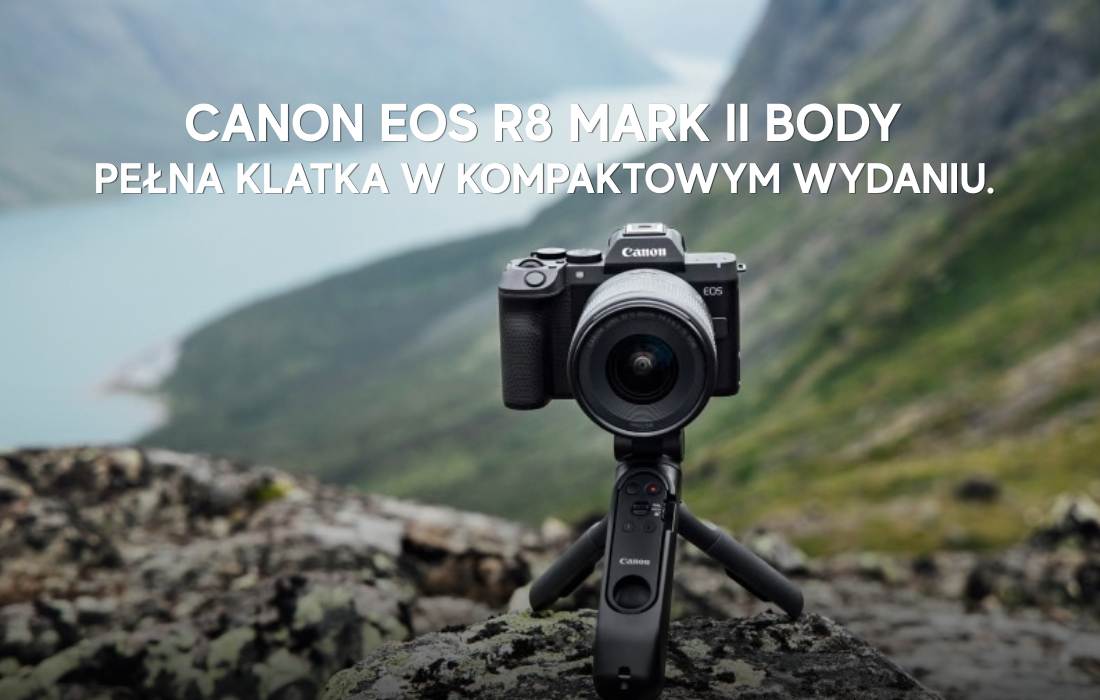 Canon EOS R8 Mark II body – pełna klatka w kompaktowym wydaniu. Co oferuje nowy bezlusterkowiec?