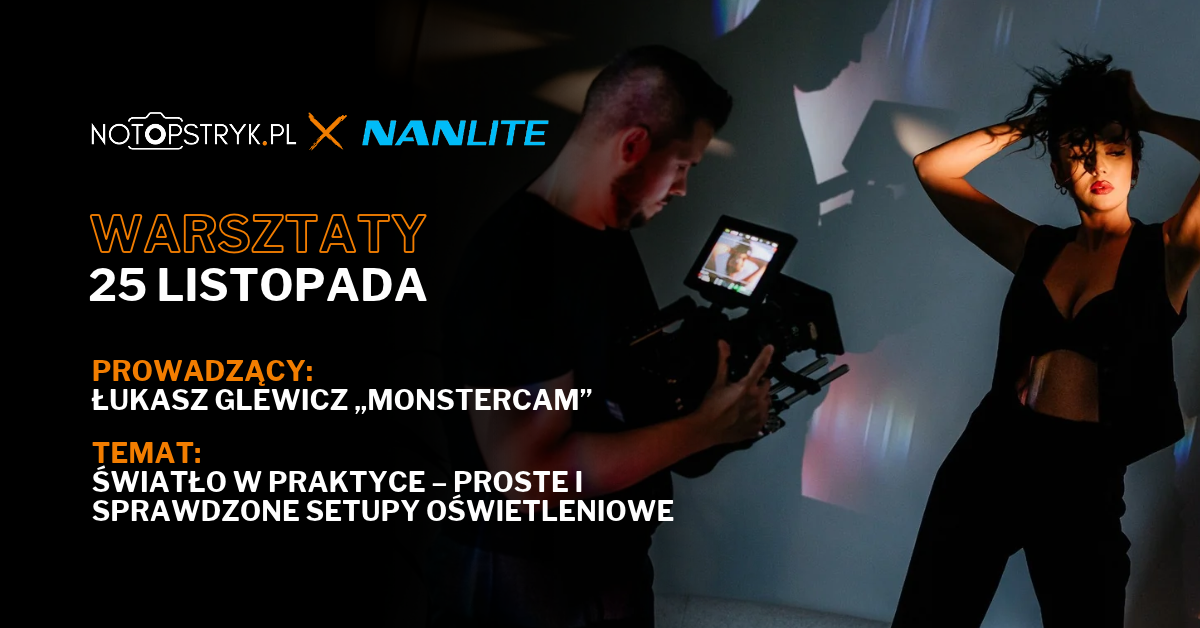 Warsztaty z Łukaszem "MonsterCam" Glewiczem, 25.11.2026r. / Black Week z Notopstryk!
